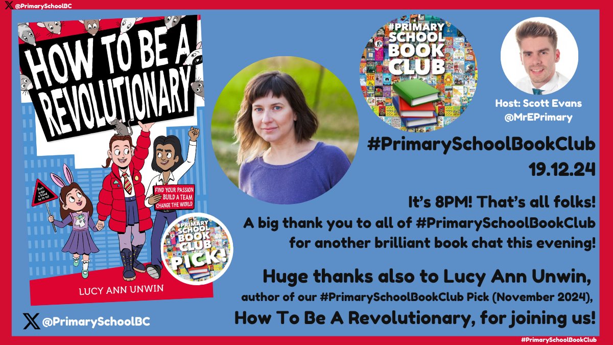 PrimarySchoolBC's tweet photo. 🕗It’s 8PM. That’s all folks!
👏Big thanks #PrimarySchoolBookClub for another brilliant book chat this evening! Keep reading!
✍️HUGE thanks to @LucyAnnUnwin, author of #PrimarySchoolBookClub Pick #HowToBeARevolutionary🐀 for joining us. Keep in touch!
@publishinguclan https://t.co/gcAeFRd7Eo