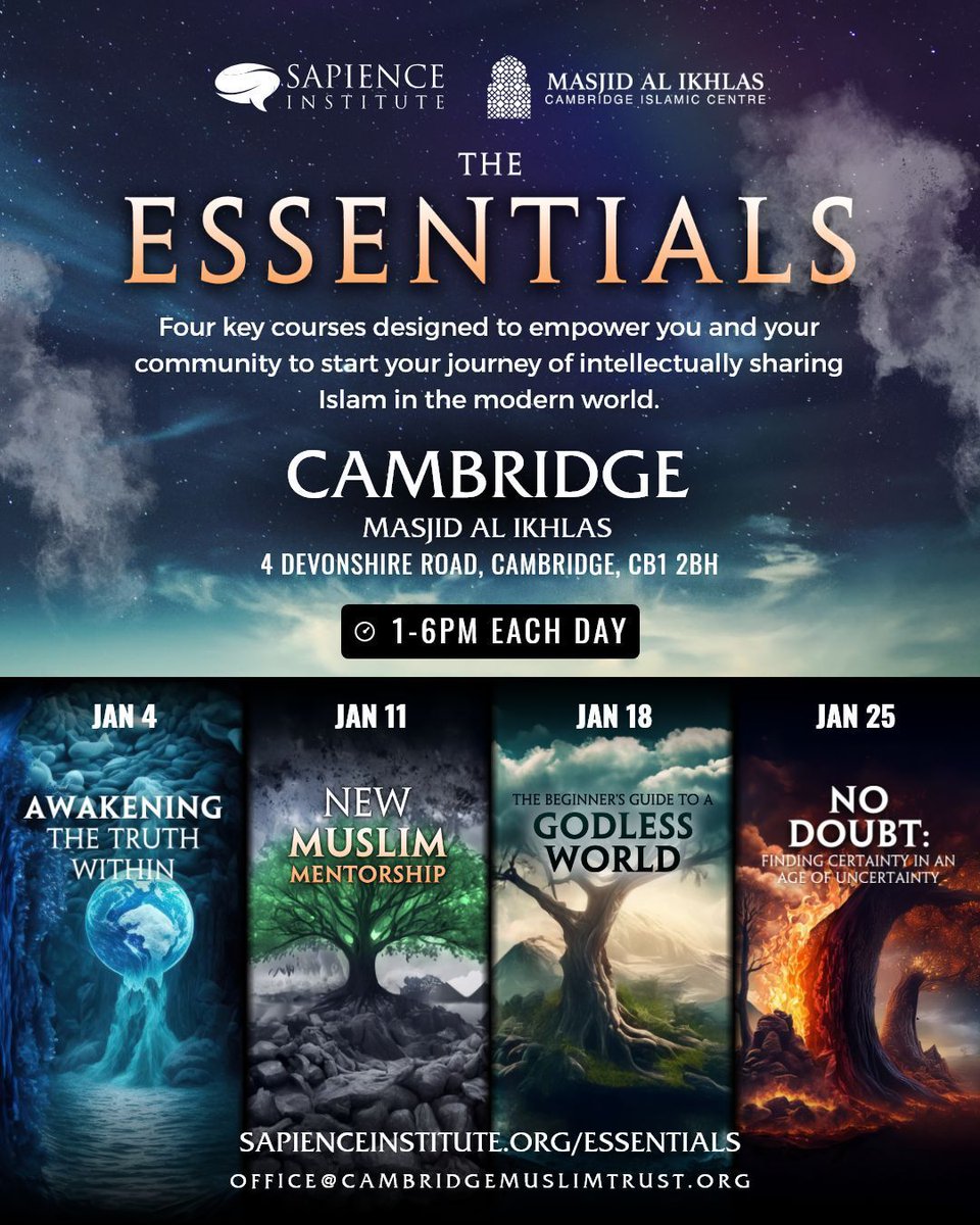 Sapience Institute (@sapienceorg) on Twitter photo Essentials coming to Cambridge!
Join us at Masjid Al-Ikhlas this January for a 4 week Essentials course designed to empower you and your community yo start your journey of intellectually sharing Islam in the modern world! 
🗓️ Dates:
Jan 4: Awakening The Truth Within
Jan 11: New Essentials coming to Cambridge!
Join us at Masjid Al-Ikhlas this January for a 4 week Essentials course designed to empower you and your community yo start your journey of intellectually sharing Islam in the modern world! 
🗓️ Dates:
Jan 4: Awakening The Truth Within
Jan 11: New