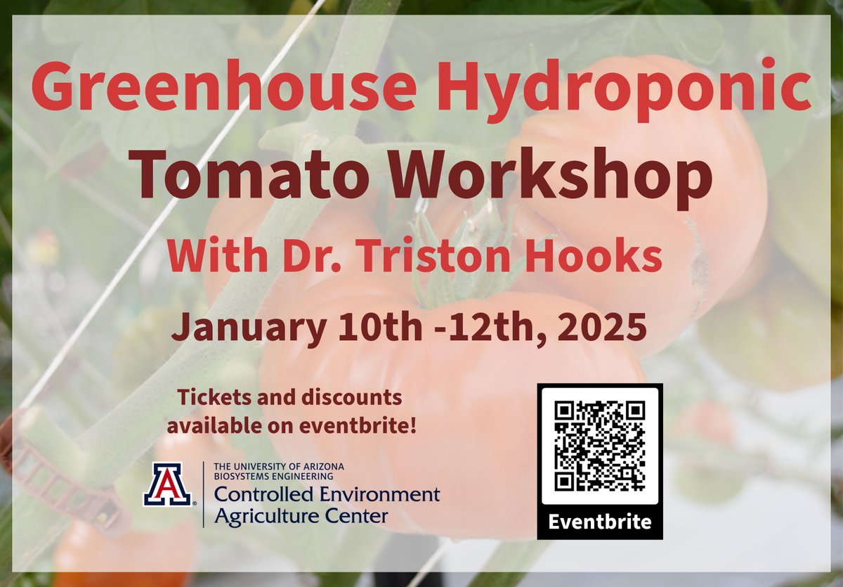 Join the University of Arizona Controlled Environment Agriculture Center for the Greenhouse Hydroponic Tomato Intensive Workshop (online and in-person). More information, tickets, and discounts are available on Eventbrite.