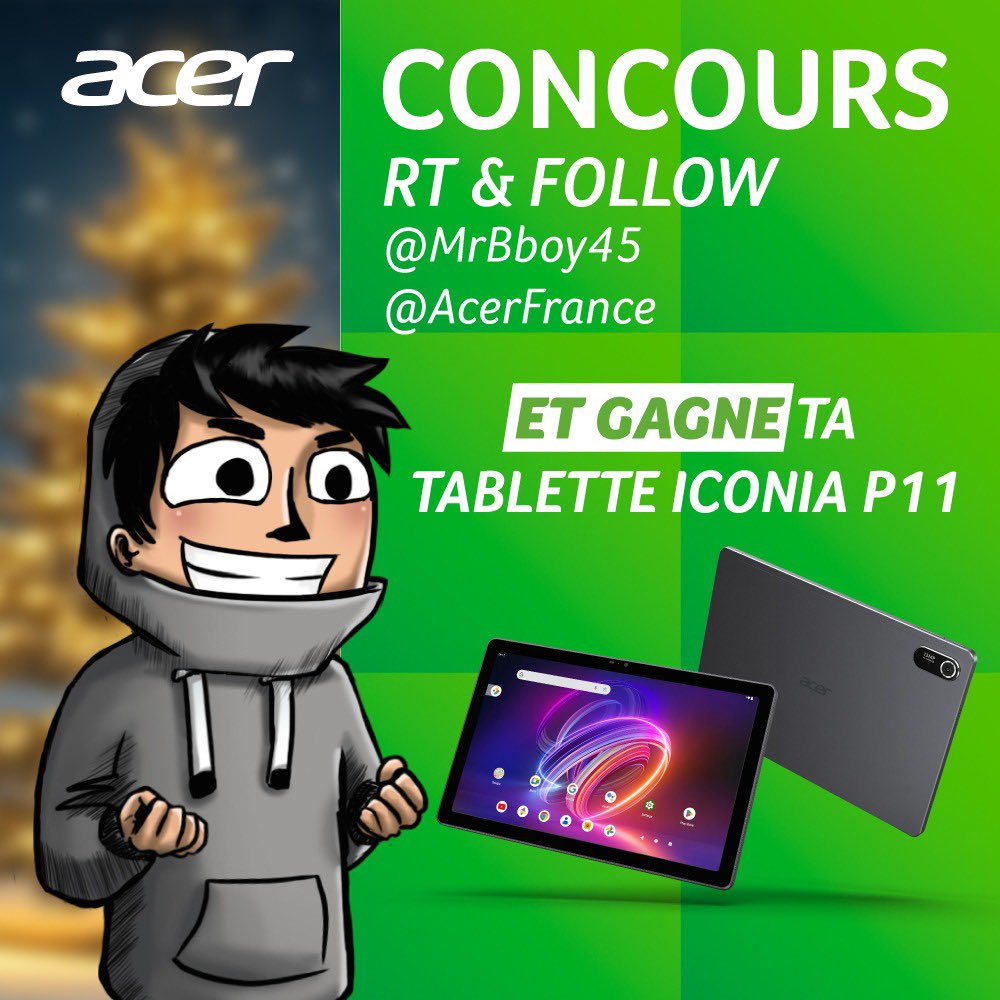Quentin / MrBboy45 (@mrbboy45) on Twitter photo 🎁🎄 CONCOURS NOËL #3 🎄🎁
Gagne ta Tablette ICONIA P11 by <a href="/AcerFrance/">Acer France 🇫🇷</a> 😍 Et continue ton activité partout ou tu vas 😎
Il suffit de:
- #RT ce tweet
- Follow <a href="/AcerFrance/">Acer France 🇫🇷</a> & Moi même !
Mardi 24 Décembre 2024 🎁🎄 CONCOURS NOËL #3 🎄🎁
Gagne ta Tablette ICONIA P11 by <a href="/AcerFrance/">Acer France 🇫🇷</a> 😍 Et continue ton activité partout ou tu vas 😎
Il suffit de:
- #RT ce tweet
- Follow <a href="/AcerFrance/">Acer France 🇫🇷</a> & Moi même !
Mardi 24 Décembre 2024