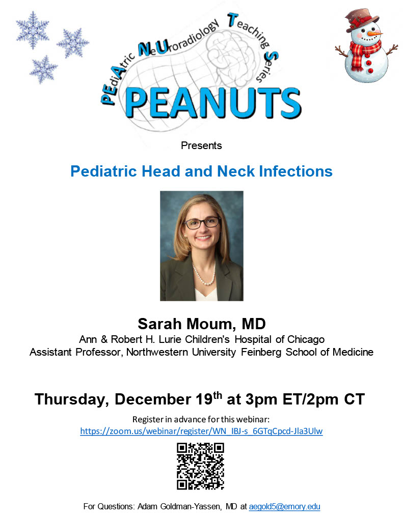 Adam Goldman-Yassen, MD, MS (@adgoldmanyassen) on Twitter photo Join us on 12/19 at 3PM Eastern Time for a bonus holiday PEdiAtric NeUroradiology Teaching Series (PEANUTS) lecture:
"Pediatric Head and Neck Infections"
Dr. Sarah Moum
<a href="/LurieNeuroRads/">Lurie Peds Neurorads</a>
<a href="/NURadiology/">Northwestern Radiology</a>
Register in advance: zoom.us/webinar/regist⦠Join us on 12/19 at 3PM Eastern Time for a bonus holiday PEdiAtric NeUroradiology Teaching Series (PEANUTS) lecture:
"Pediatric Head and Neck Infections"
Dr. Sarah Moum
<a href="/LurieNeuroRads/">Lurie Peds Neurorads</a>
<a href="/NURadiology/">Northwestern Radiology</a>
Register in advance: zoom.us/webinar/registā¦