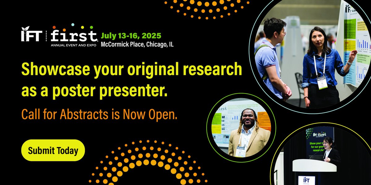 IFT's tweet image. Don't wait—submit today! The Call for Abstracts submission deadline for #IFTFIRST 2025 is less than 1 month away on Jan. 9, 2025. Bring visibility to your research &amp;amp; contribute to the #scienceoffood community. Learn more &amp;amp; submit here: hubs.la/Q02_Yf_p0
