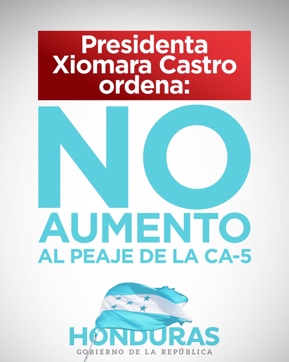 GobiernoHN's tweet photo. 📌La Presidenta @XiomaraCastroZ reafirma su compromiso con el pueblo hondureño: NO habrá aumento en el peaje de la CA-5 Norte. 

¡Gobernamos para el pueblo! ✊🏼🇭🇳
#XiomaraCumple https://t.co/WbWxYFoj6u