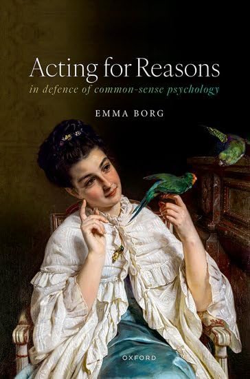 Tafalsuf's tweet photo. صدَر في علم النفس والفلسفة كتاب «Acting for Reasons» تُدافع فيه إيما بورغ أستاذة جامعة لندن والمديرة السابقة لمركز ريدنغ لأبحاث الإدراك (RCCR)، على مدى 304 صفحات، عن النهج التقليدي المُسمَّى Common-sense Psychology الذي استُبعِد إلى حدٍّ كبير بعد أن أظهرت النتائج التجريبية خلافه - فهرس الكتاب مرفق.
🔗 عن دار أكسفورد: https://t.co/sq3nP6KAbX