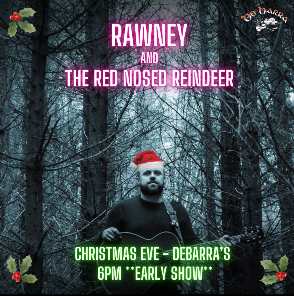 Back in <a href="/DeBarraFolkClub/">DeBarra’s Folk Club</a> for the annual #ChristmasEve gig 6-8pm. I’ll have the usual band of merry men with me, &amp; plenty guests too. Join us for a hot toddy! 

#gig #livemusic #christmaseve #christmas #christmasconcert #debarras #clonakilty #cork #corkgigs #rawney #reindeer