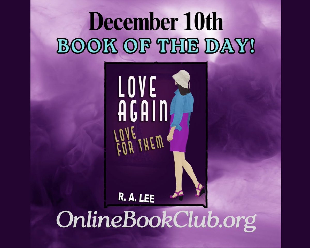 TalesByRALee's tweet photo. TW Book Club #onlinebookclub Thanks Online Book Club Community for making my Book of the Day for Love Again, Love For Them such a wonderful experience!!!!! https://t.co/1Cv5JjXZaR
