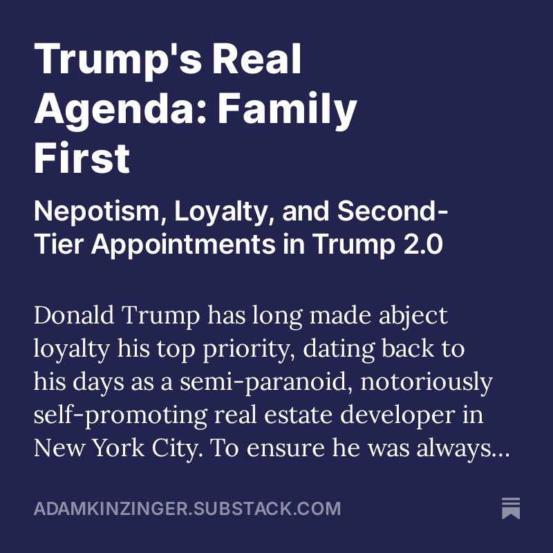 AdamKinzinger's tweet photo. Trump 2.0: Loyalty over qualifications. from pardoned felons to former fiancรฉs, Trump is filling key roles with family members and loyalists- no experience required. #nepotismnation #Trumpfamilyfirst
https://t.co/WuqZIi0uou https://t.co/4JuMebIHtm