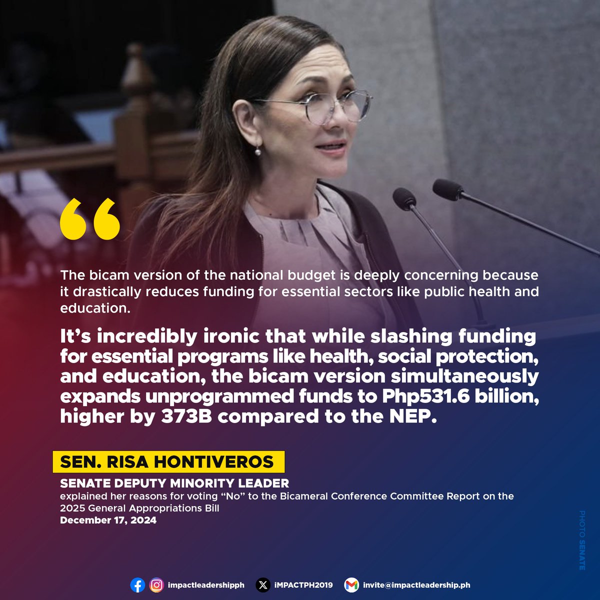 iMPACTPH2019's tweet photo. RISA EXPLAINS 'NO' VOTE TO 2025 BUDGET

Senate Deputy Minority Leader Risa Hontiveros explained her reasons for voting "No" to the Bicameral Conference Committee Report on the 2025 General Appropriations Bill (HB 10800).

In a statement on Tuesday, December 17, Hontiveros revealed that she had initially voted "Yes" to the Senate version of the national budget, believing it would allocate sufficient funds for critical programs. However, she expressed deep concern over the drastic funding cuts in the bicameral version, particularly for essential sectors like public health and education.

One of the most alarming changes, according to Hontiveros, is the decision to remove the state subsidy for the Philippine Health Insurance Corp. (PhilHealth) in 2025. Despite acknowledging PhilHealth's mismanagement, she argued that eliminating the subsidy entirely is not the solution. She emphasized that current laws, such as the Universal Health Care Act and the Sin Tax Reform Act, mandate annual premium subsidies, which cannot be ignored based on PhilHealth's reserve funds.

Hontiveros also raised concerns about the potential operational impact of removing the subsidy, warning that PhilHealth could face a net loss, which would compromise its ability to provide financial support to vulnerable Filipinos.

Beyond PhilHealth, the bicam version also slashed the Department of Health's (DOH) budget by ₱37.59 billion and reduced funding for the Pantawid Pamilyang Pilipino Program (4Ps) by ₱50 billion. Furthermore, significant cuts were made to the budgets for education, with the Department of Education (DepEd) losing ₱15.17 billion and the Commission on Higher Education (CHED) losing ₱11.77 billion.

The senator also criticized the expansion of unprogrammed funds in the bicam version, which increased by ₱373 billion compared to the National Expenditure Program (NEP). She expressed concern that these funds might be misused.

Hontiveros concluded that the bicam version of the 2025 budget reflects misplaced priorities, sacrificing essential services like health and education for unprogrammed funds. She stated, "For these reasons, I cannot, in good conscience, vote to ratify this version of our national budget."