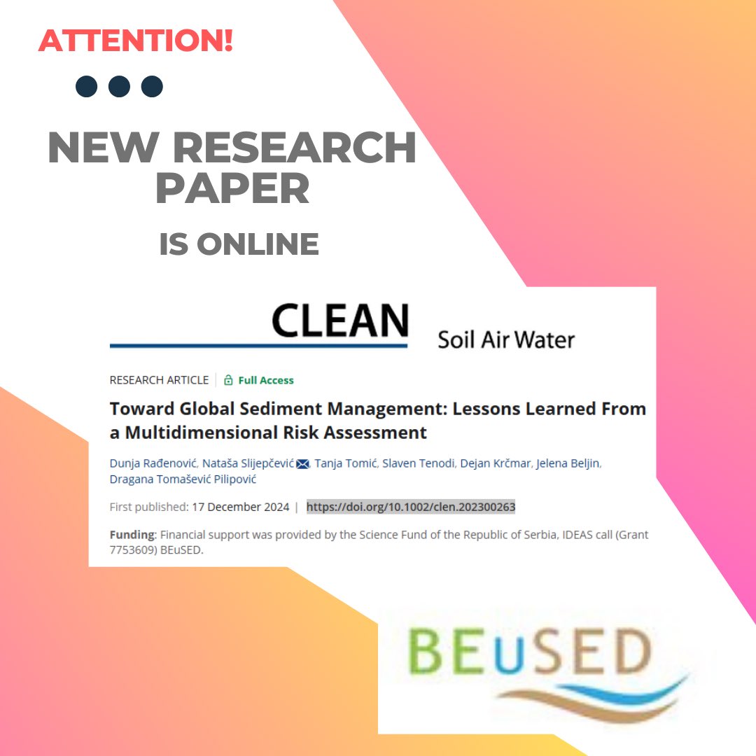 BeusedP's tweet photo. 🍀The BEuSED team proudly presents our new research paper entitled “Toward Global Sediment Management: Lessons Learned from a Multidimensional Risk Assessment”.
Check out the full paper online in Clean Soil Air Water:
https://t.co/5e2NI4j0rf
#BEuSED #fondzanauku #programideje https://t.co/6KzFw8a1qP