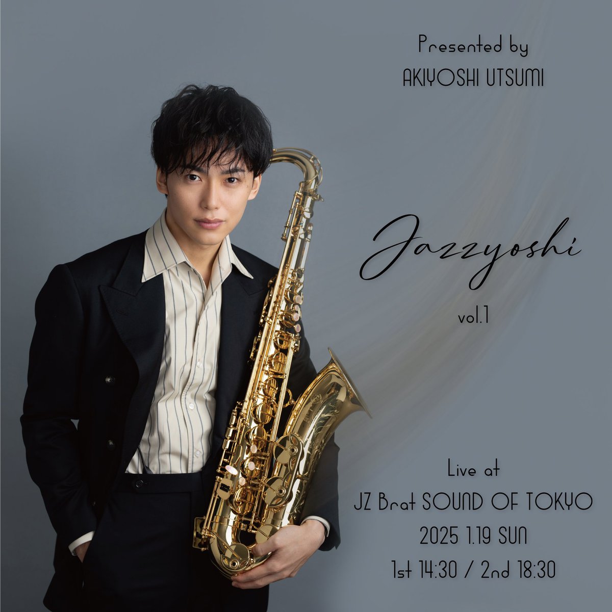utsumi_akiyoshi's tweet photo. 『JAZZYOSHI vol.1』
FCよりチケット販売開始されました🎷

自身初のJazz Live！
テナーサックスもここで初お披露目です。
スタンダードジャズや歌謡曲
ディズニーやミュージカル曲
などをジャズアレンジでお届けする予定です！

JAZZYOSHI！！！
お楽しみに😙

https://t.co/kDchKeNQDs https://t.co/4JDh7bNTVS