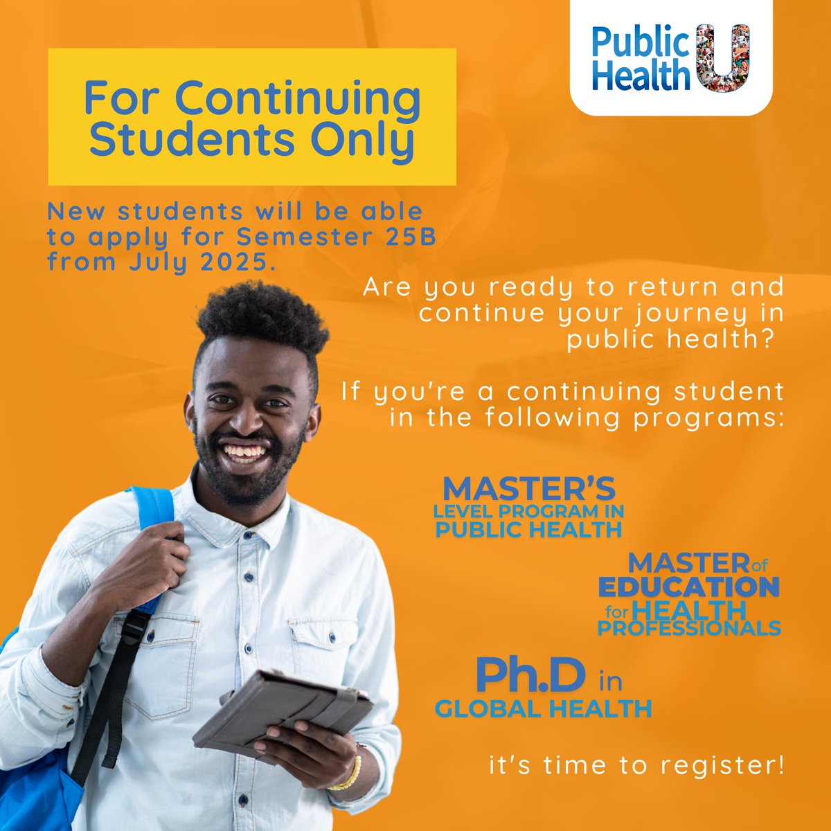 Public_Health_U's tweet photo. 🎓 Semester 25A registration opens on January 11!
Continuing students in the Master’s Level Program, it’s time to register and select your modules.

🌟 New students can apply for Semester 25B!

Visit our Website for more information https://t.co/J96FB9TUah