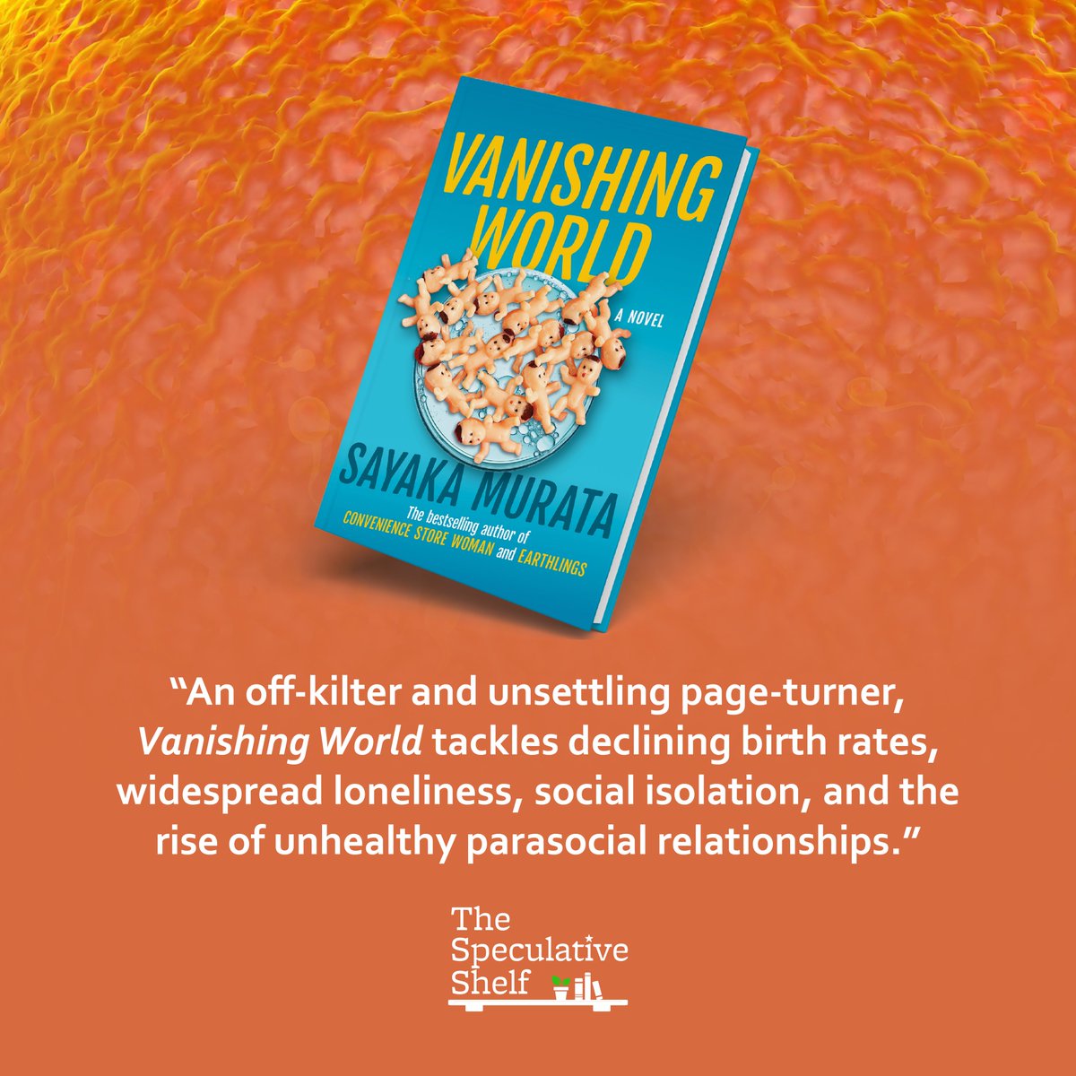 Review: Vanishing World (April 15, 2025) by Sayaka Murata (t. Ginny Tapley Takemori) 👶 "An off-kilter and unsettling page-turner..." 🫃speculativeshelf.com/2024/12/17/rev…