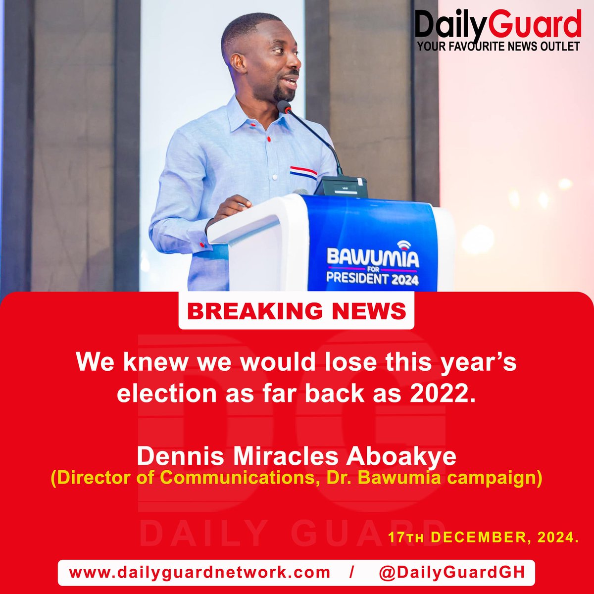 DailyGuardGH's tweet photo. We knew we would lose this year's election as far back as 2022 - Dennis Miracles Aboagye (Director of Communication, Dr Bawumia campaign)

#MetroTV  #twilightat500k
#promiseland2024 #daybreakhitz
Diana Asamoah     KNUST https://t.co/rphoLm6W40