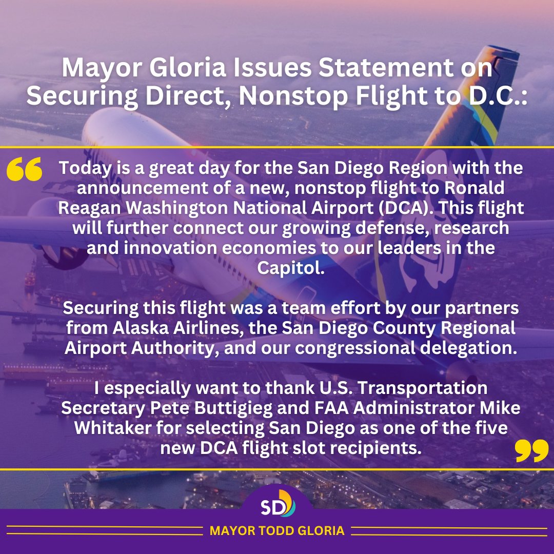 MayorToddGloria's tweet photo. It’s official: San Diego has secured a direct, nonstop flight to Ronald Reagan Washington National Airport (DCA) via @AlaskaAir! This news comes after years of collaboration and advocacy, and it’s a big win for San Diego’s future.

My full statement: https://t.co/iFB9Eyrael