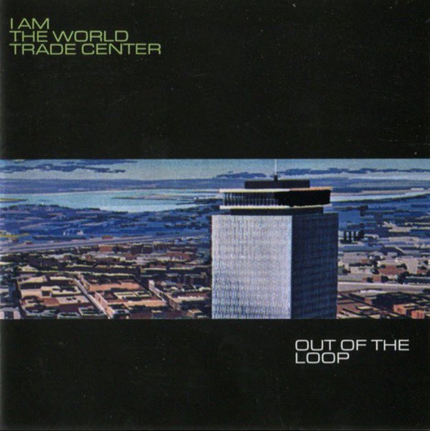 YourTurdliness's tweet photo. @BGatesIsaPyscho A band named I AM THE WORLD TRADE CENTER released an album called ‘Out Of The Loop’ in July 2001.

The 11th track of the album was titled September.

Weird, right? https://t.co/nOyMM8qeJ5