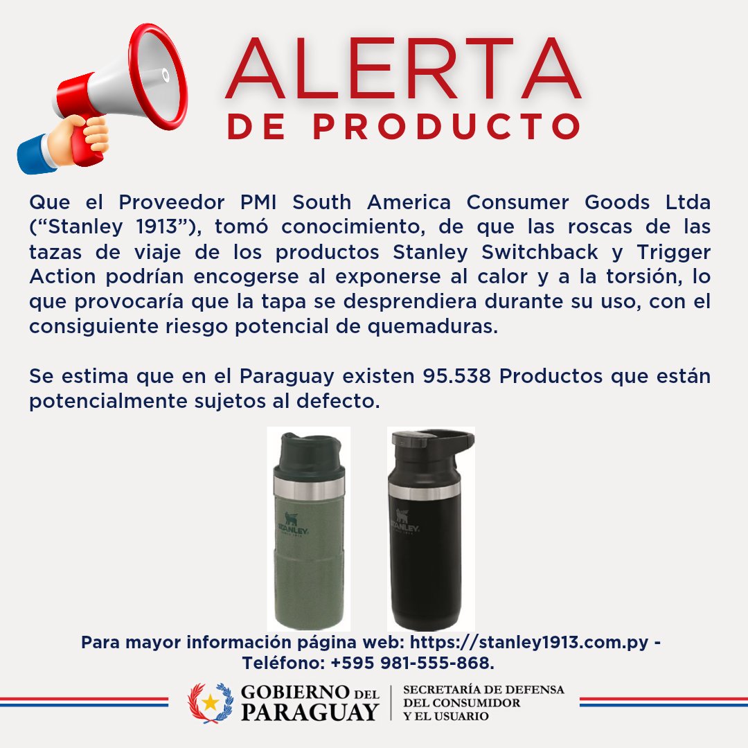 ⚠️ALERTA DE PRODUCTO

📌SEDECO informa:

Que el Proveedor PMI South America Consumer Goods Ltda (“Stanley 1913”), tomó conocimiento, de que las roscas de las tazas de viaje de los productos Stanley Switchback y Trigger Action podrían encogerse al exponerse al calor y a la