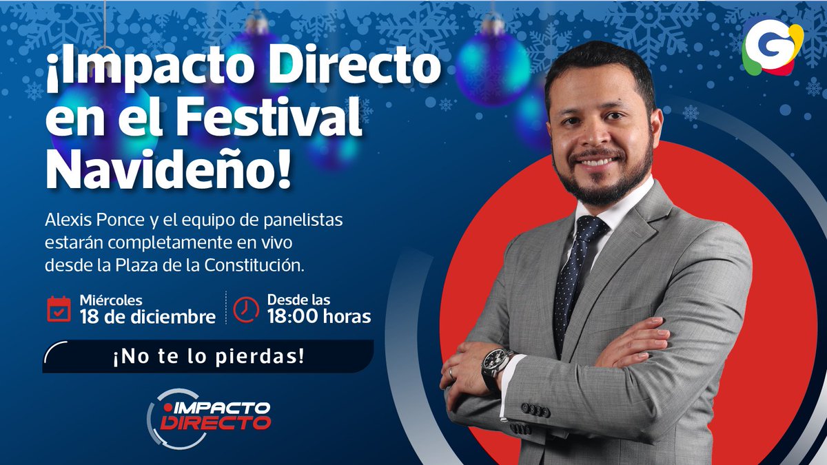 🎄✨ ¡La Navidad llega a Impacto Directo! 🎥
Acompáñanos este miércoles 18 de diciembre en un especial en vivo desde el Festival Navideño en la Plaza de la Constitución, en la zona 1. 🎅

🕕 Desde las 18:00 horas
¡Vívelo con nosotros y disfruta la magia de estas fiestas!