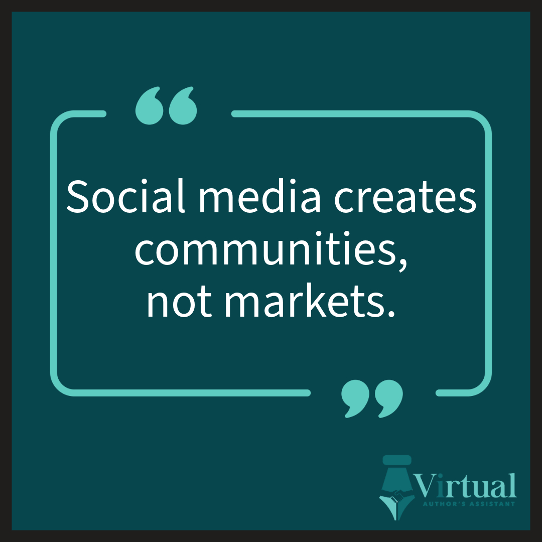 Dunn4Authors's tweet image. “ #SocialMedia creates communities, not markets.” 
-Don Schultz, marketing pioneer

Author, Don shares incredible insight. Your social presence isn&apos;t a marketing opportunity, but the ability to create a community interested in your presence and content.

 #createcommunity