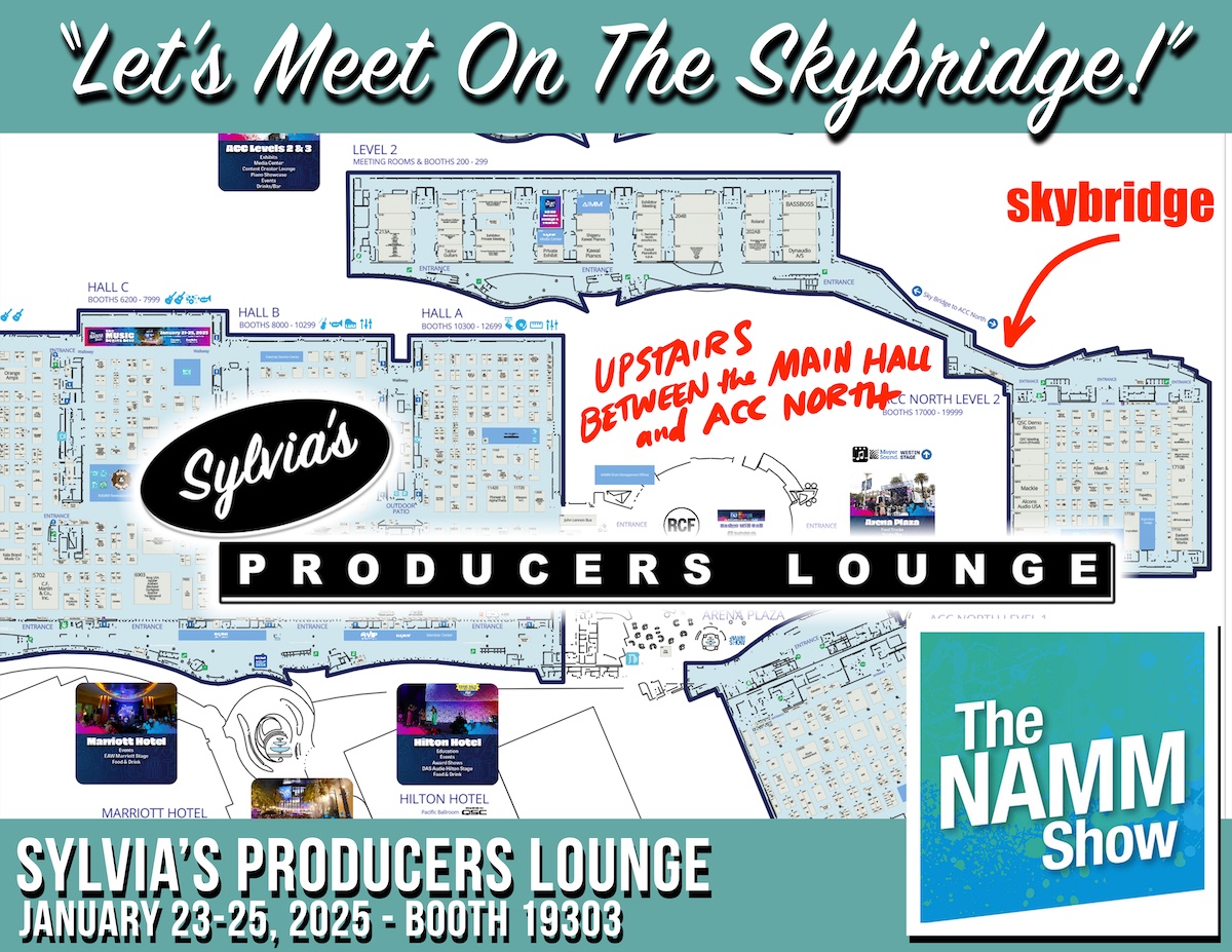 Sylvia's Producers Lounge at NAMM is a place to sit and chill while the show is roaring. We'll have a distinguished list of guests, soon to be announced. Plan to see us upstairs in the skybridge on the way to ACC North (where all the action is). Let's get this party started!  ...