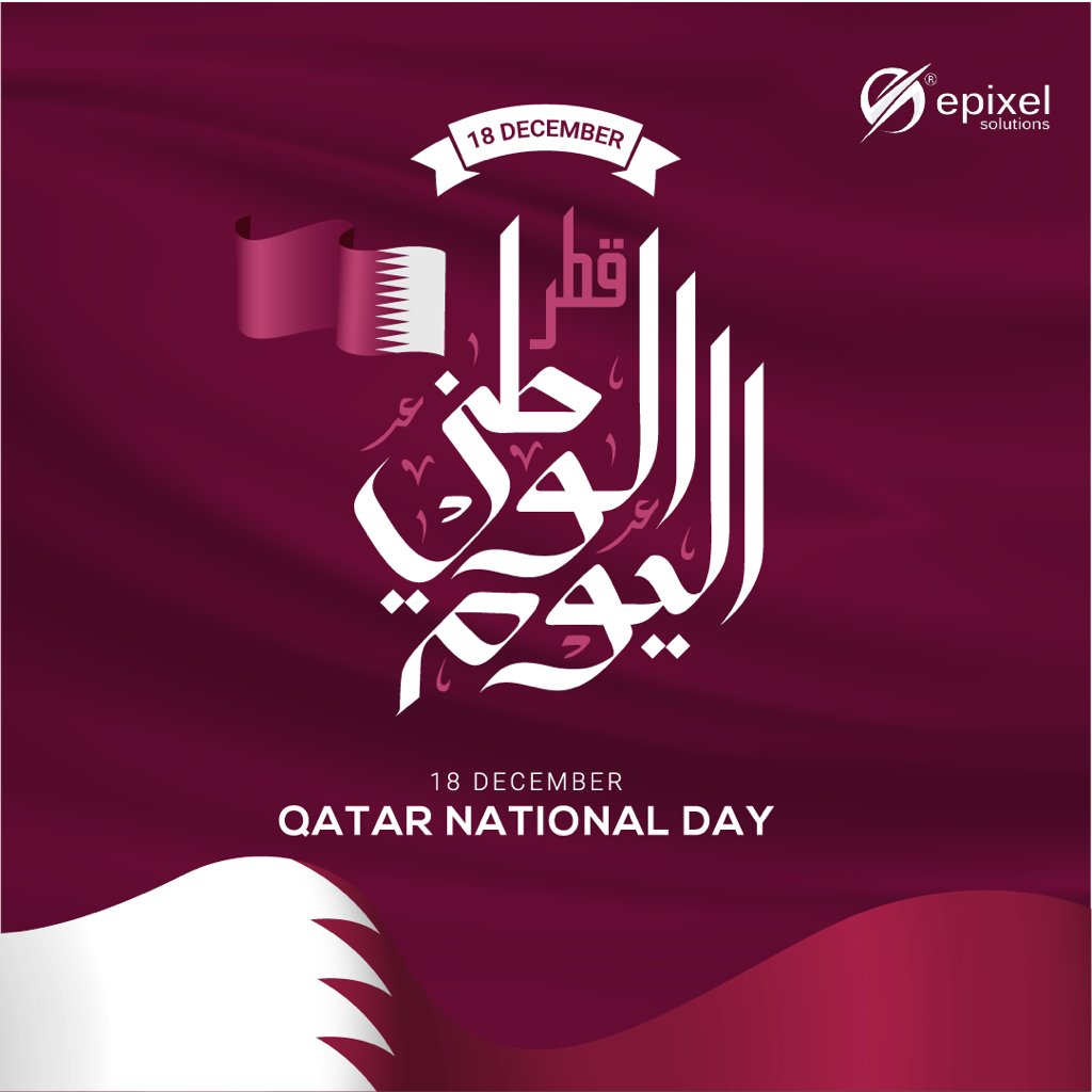 EpixelSolutions's tweet image. #qatarnationalday #qatarnationalday2024 #epixelsolutions