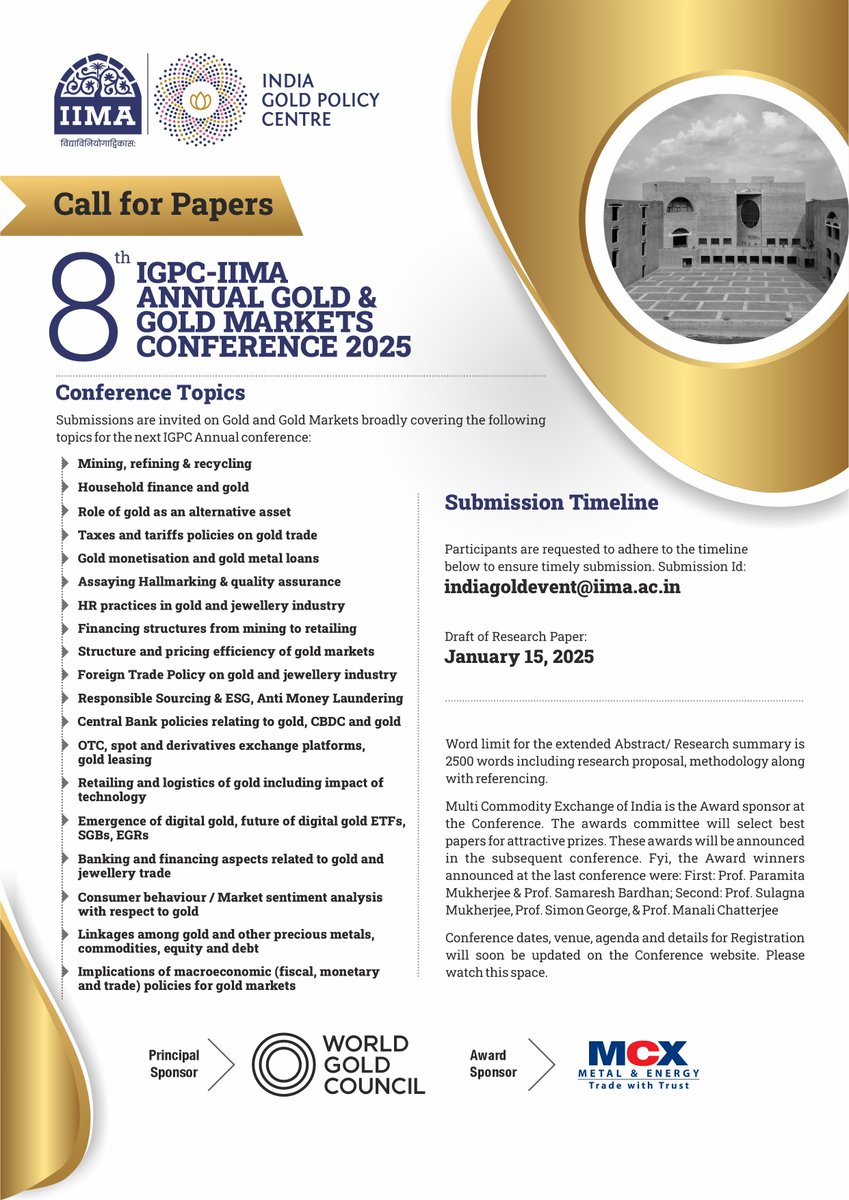 The much awaited IGPC-IIMA Annual Gold and Gold Markets Conference 2025, happening on March 3-4 in Delhi! <a href="/Gold/">GOLD</a> enthusiasts: If you missed the abstract submission, now is the perfect time to submit your draft paper ASAP. 

iima.ac.in/faculty-resear…