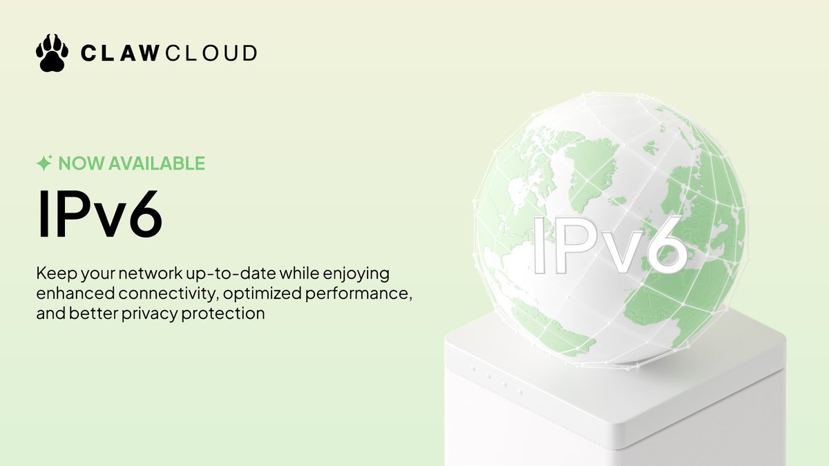 clawcloud43609's tweet photo. #IPv6 Feature Now Available – Future-Proof Your Connection! 🔗
⚡️Unlimited Address Space
⚡️Increased Security
⚡️Long-term scalability
We’re growing fast and committed to improving every user's experience. Feel free to reach out with any suggestions~
#CLAWCLOUD #Cloud https://t.co/pRZBRTnTqk