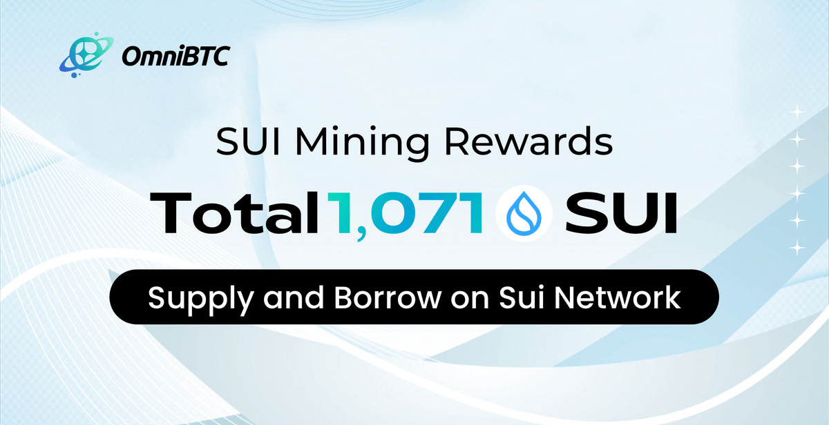 1,071 #SUI Mining Incentive Updated Now!

Enjoy your biweekly #SUI mining opportunity with the top #altcoin offering surprising return ratios!🫣

Don't miss out➡️omnilending.omnibtc.finance/lending