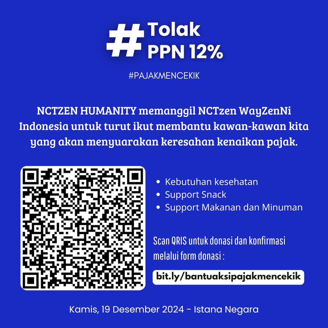 #PajakMencekik #TolakPPN12Persen 

📢Calling All NCTzen WayZenNi ayo bantu kawan kita yang besok menyuarakan kenaikan PPN 12%, karena ini akan turut berdampak bagi kita. 

- Kebutuhan kesehatan
- Support Makanan dan Minuman

Ikutan donasi melalui : bit.ly/bantuaksipajak…