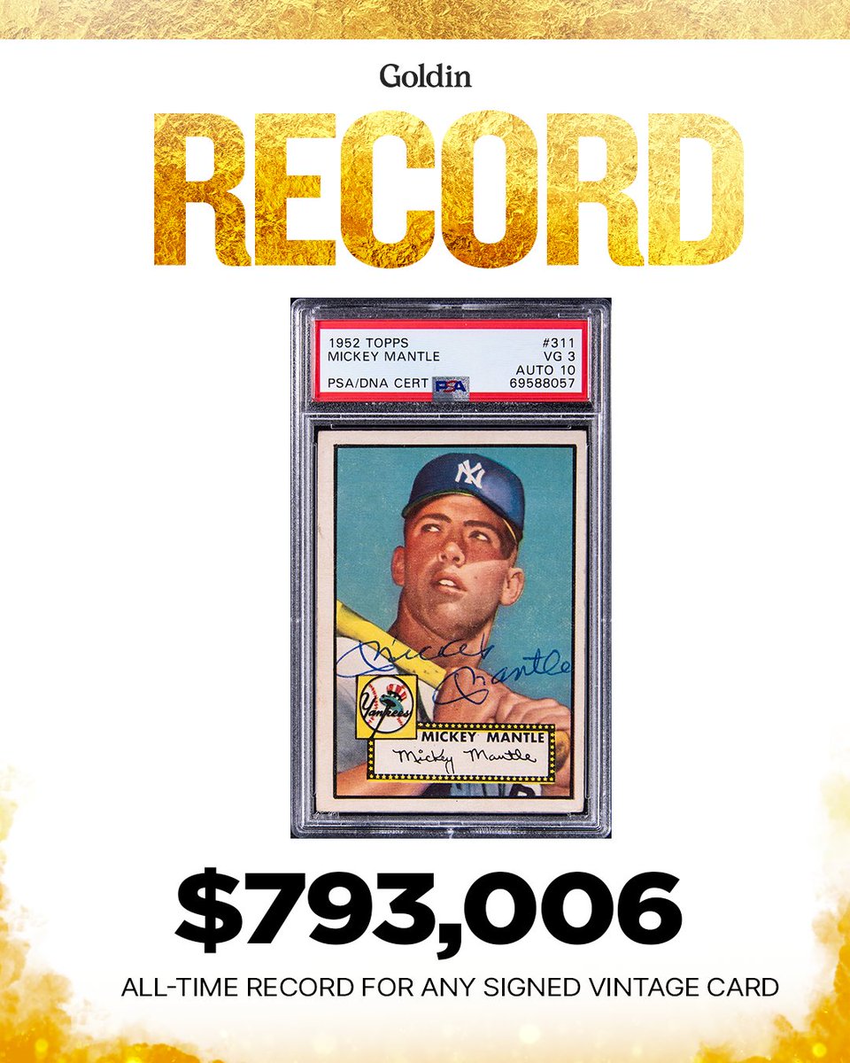 Goldin (@goldinco) on Twitter photo ๐จ BREAKING: NEW ALL-TIME RECORD FOR ANY SIGNED VINTAGE CARD ๐จ
Final Sale Price on this 1952 Topps #311 Mickey Mantle Signed Card: $793,006
Email us at Sell@Goldin.com to consign your Vintage Items for our upcoming Vintage Quarterly Auction and any BIG Collectibles for our ๐จ BREAKING: NEW ALL-TIME RECORD FOR ANY SIGNED VINTAGE CARD ๐จ
Final Sale Price on this 1952 Topps #311 Mickey Mantle Signed Card: $793,006
Email us at Sell@Goldin.com to consign your Vintage Items for our upcoming Vintage Quarterly Auction and any BIG Collectibles for our