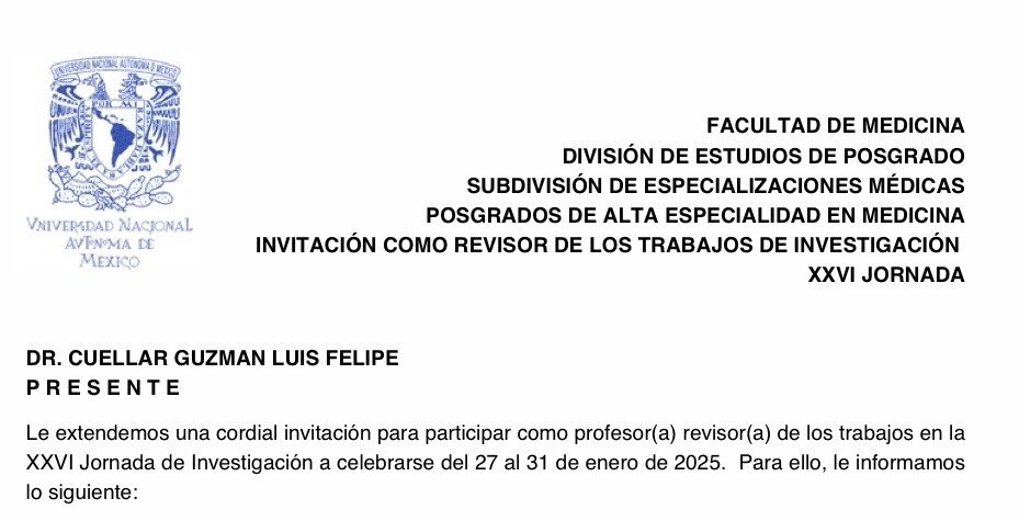 Como desde hace 10 años desde el 2014 y de modo consecutivo, tendré el Honor de participar como Profesor Revisor en la próxima Jornada XXVI de investigación para titulación de cursos de alta especialidad en medicina avalados por la UNAM. 
“Por mi raza hablará el espíritu”