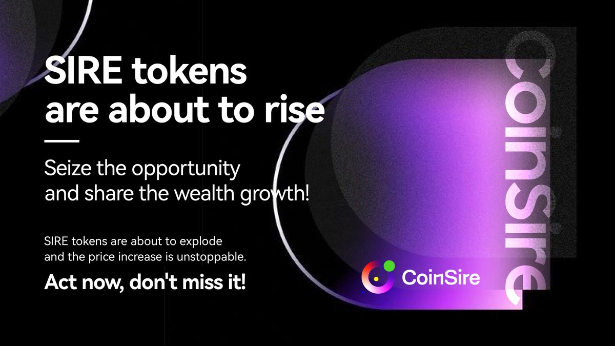 sirecoin0's tweet photo. SIRE token is about to explode, with unlimited growth potential, seize the opportunity quickly! https://t.co/OwvbMkjwrr