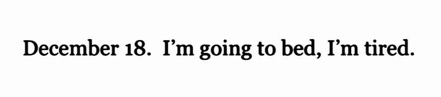 - Franz Kafka, The Diaries of Franz Kafka