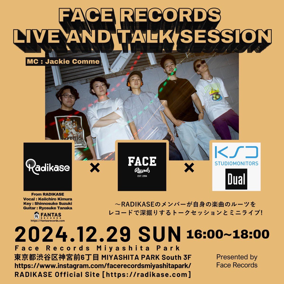 12.29(SUN) 

FACE RECORDS pre.
【LIVE AND TALK SESSION】

今年最後のイベントは
Face Recordsさんでトークと演奏をさせていただけるというとんでもないイベントです…!

普段とは違う3人編成での演奏もお楽しみに!

#FaceRecords #MiyshitaPark
#KSD #Dual #studioequipment
#RADIKASE #ラジカセ