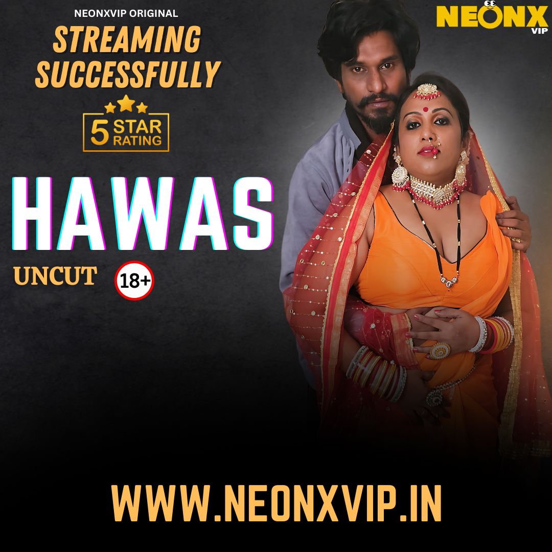 "HAWAS" 100% UNCUT WEB SERIES STREAMING SUCCESSFULLY
Website: neonxvip.in
Application: tiny.cc/neonxapp

#webseries #bollywood #indianwebseries #film #actress #ulluwebserie #shortfilm #mallubhabhi