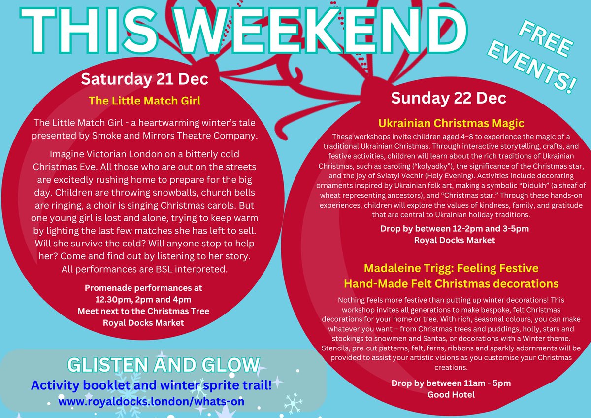 This weekend at the Royal Docks Market a performance of the The Little Matchstick Girl Sat 21st) and two free workshops – Ukrainian Christmas Magic – arts, craft and storytelling and handmade felt festive decorations by Madaline Trigg (both on Sun 22nd)