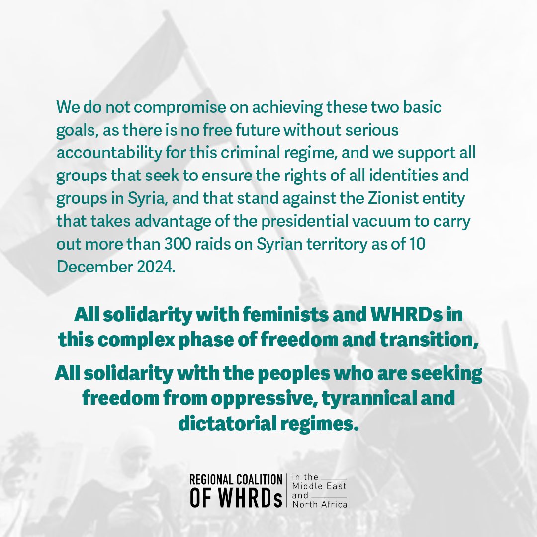 Holding the Assad regime accountable and ensuring the demands of Syrian feminists and women human rights defenders are met are non-negotiable priorities.

#Syria #HumanRights #AccountabilityForAssad #JusticeForWomen #SyrianFeminists #FreedomForSyria #WHRDMENA