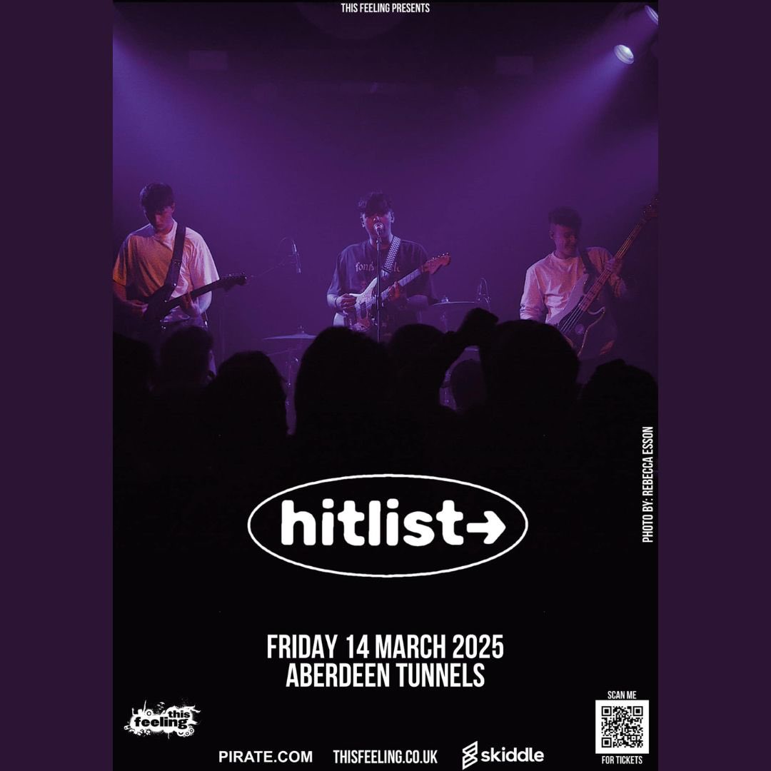 𝗝𝘂𝘀𝘁 𝗔𝗻𝗻𝗼𝘂𝗻𝗰𝗲𝗱 | Hitlist
Fri 14th March at Tunnels 
🎟️ | linktr.ee/tunnelsaberdeen

Hitlist are a indie rock band from Aberdeen
After selling out Drummonds earlier in 2024, Hitlist are back in 2025 with a headline show at Tunnels, presented by 'This Feeling' 
#hitlist