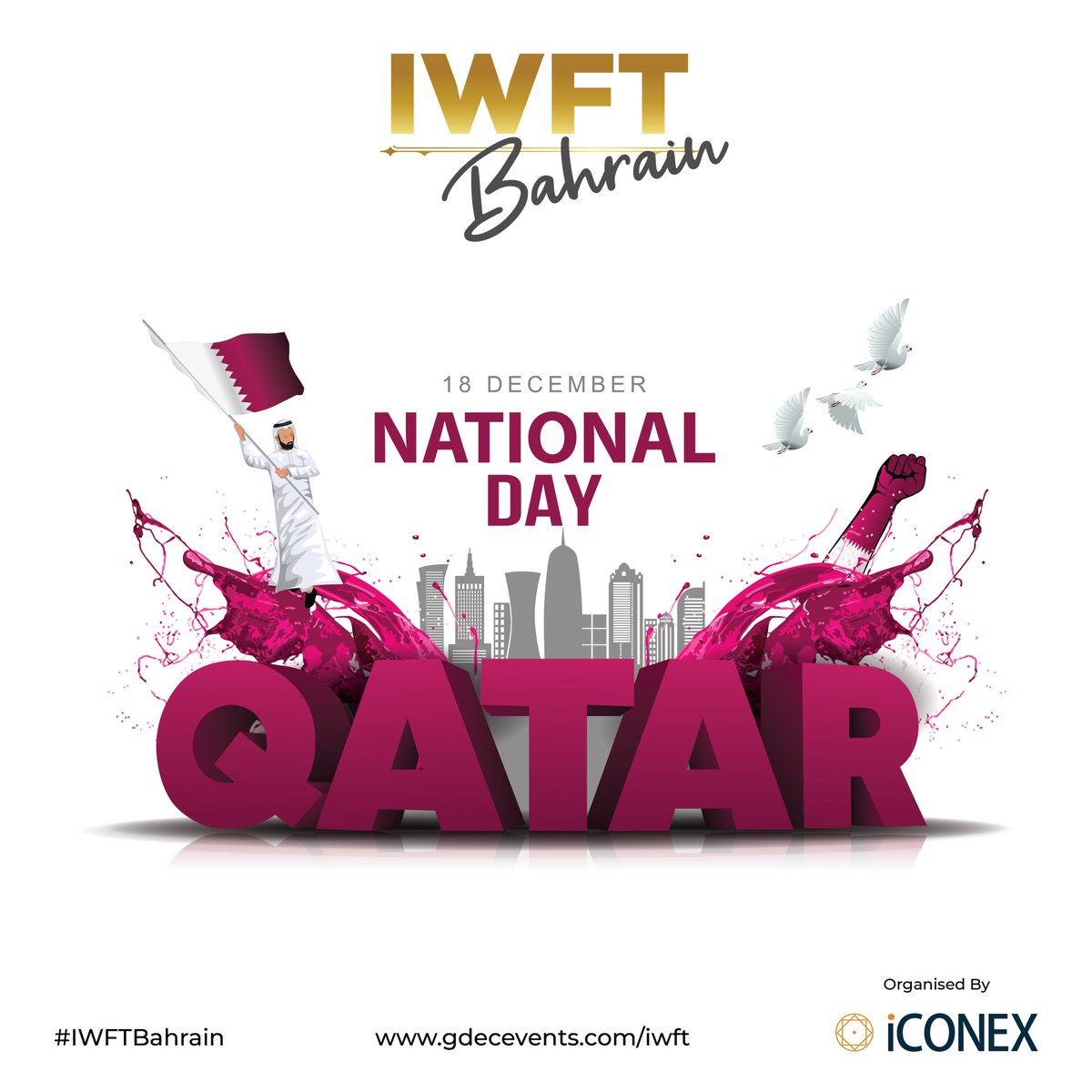 iwftevent's tweet photo. Wishing everyone a joyful Qatar National Day! Let’s celebrate the journey of a nation that stands tall with pride and a future that promises even greater achievements!

#NationalDayQatar #QatarDay #Qatar #NationalDay #CelebrateQatar #PrideOfQatar #IWFTBahrain https://t.co/cRbv5rkNEI