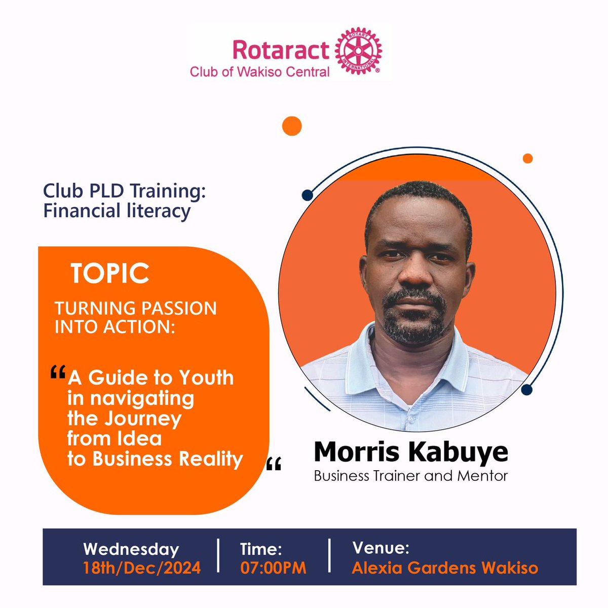 Rotarians, Rotaractors, and guests join us today for our last fellowship as we close  the year  to discuss how to Turn  Passion into Action as a youth with Mr Morris Kabuye.

🗓️ Wednesday 18th December 2024
⏰7pm
📍Alexia Gardens and Restaurant
#SplendorTime
