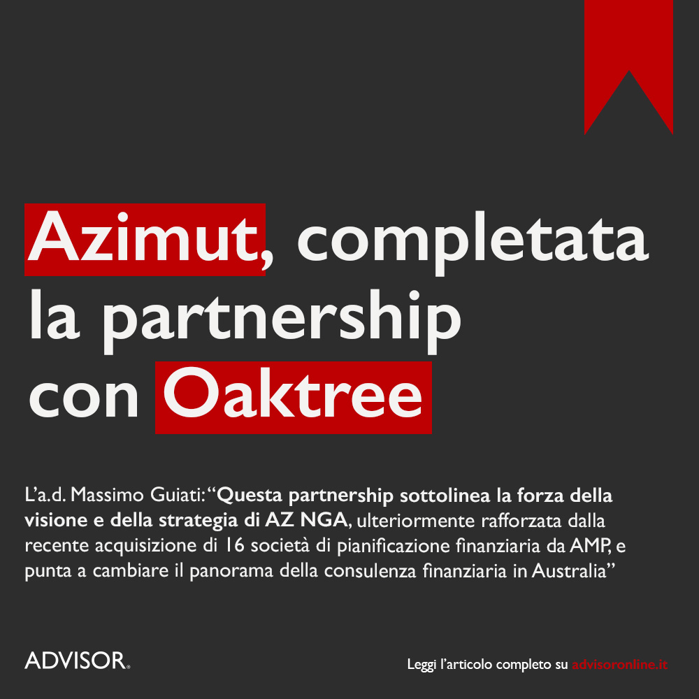 Il Gruppo Azimut, insieme alla sua controllata australiana AZ Next Generation Advisory , è lieto di annunciare il completamento della partnership strategica con i fondi gestiti da Oaktree Capital...

Leggi l'articolo completo 👉advisoronline.it/consulenti-fin…