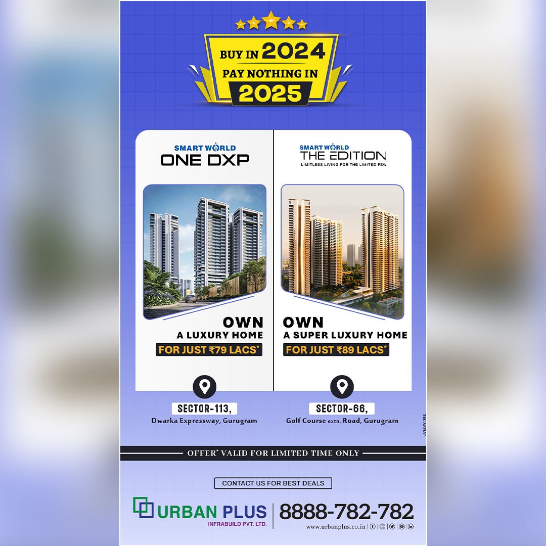 UrbanPlus's tweet image. 🏡 Limited-Time Offer Alert! 🌟
Exciting Offer Valid for a Limited Time Only.
Buy in 2024, pay nothing in 2025!
✅ Smartworld Edition 
✅ Smartworld One DXP 

📞 Call Now: 8888-782-782 or  Visit Us: urbanplus.co.in
#Smartworld #SmartworldOneDxp #TheEdition #UrbanPlus