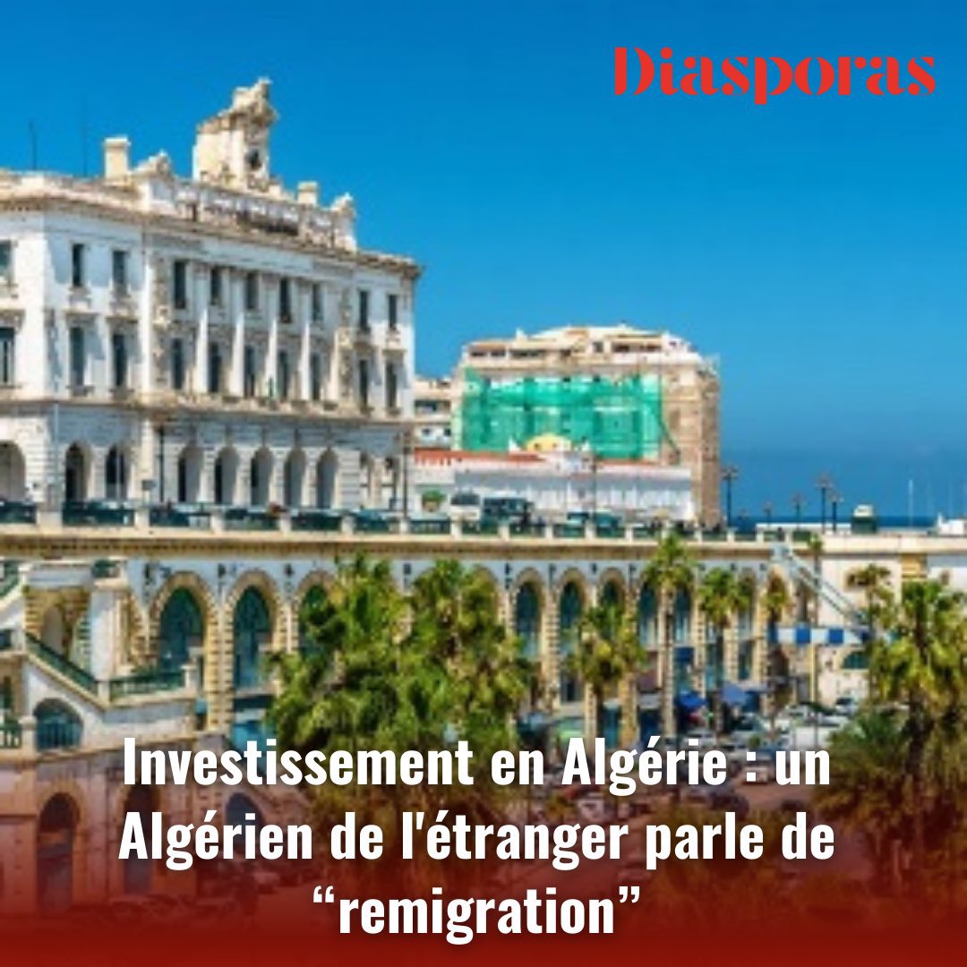 🔴🇩🇿🔝I #TSA - Un Algérien de l’étranger parle aux Algériens de “remigration” - "le Retour", ou "La Aouda". 

👉 youtu.be/DjQy6tJ3Zgs?si…

« Investissement en #Algérie » 

👉 diasporas.tsa-algerie.com/investissement…
💬