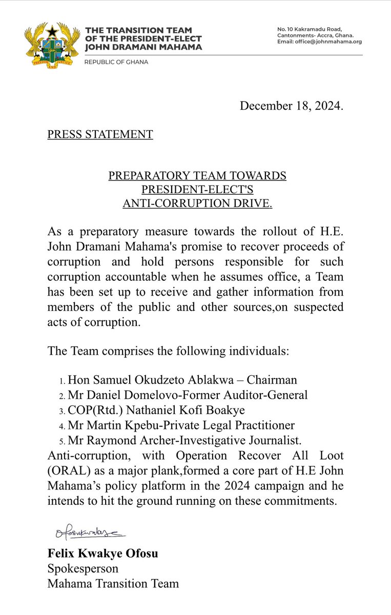 I humbly accept to chair this ORAL Team with a profound sense of duty, integrity and patriotism. 

We are grateful to President-elect H.E. John Mahama for the confidence reposed in us. 

For God and Country. 

Ghana First 🇬🇭 🙏🏾