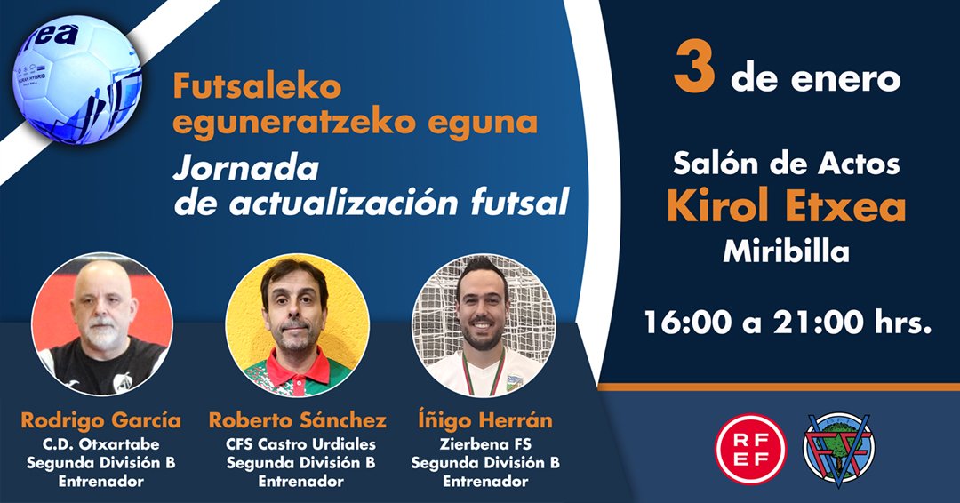 ⚽️ El Comité y la Escuela <a href="/FVFentrenadores/">Bizkaiko Entrenatzaileen Eskola | EVE-BEE</a> organizan una Jornada de Actualización y Reciclaje de FÚTBOL SALA.

📅 3 de ENERO
🧭16,00 a 21,00h.
🏟 KIROL ETXEA MIRIBILLA

 👦 Ponentes: Rodrigo García, Iñigo Herrán y Roberto Sánchez

💻 Link de inscripción 👇
onformacion.rfef.es/fed/79g8HLLjWC…