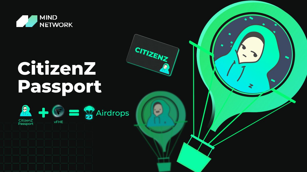 🌟Introducing CitizenZ Passport: Your Gateway to #FHE Digital Sovereignty

🚩Free CitizenZ Passport airdrop: Maintain a cumulative delegation of at least 50 $vFHE.

🔥With 200K+ users already onboard, we're revolutionizing digital sovereignty through FHE technology.

🎁CitizenZ