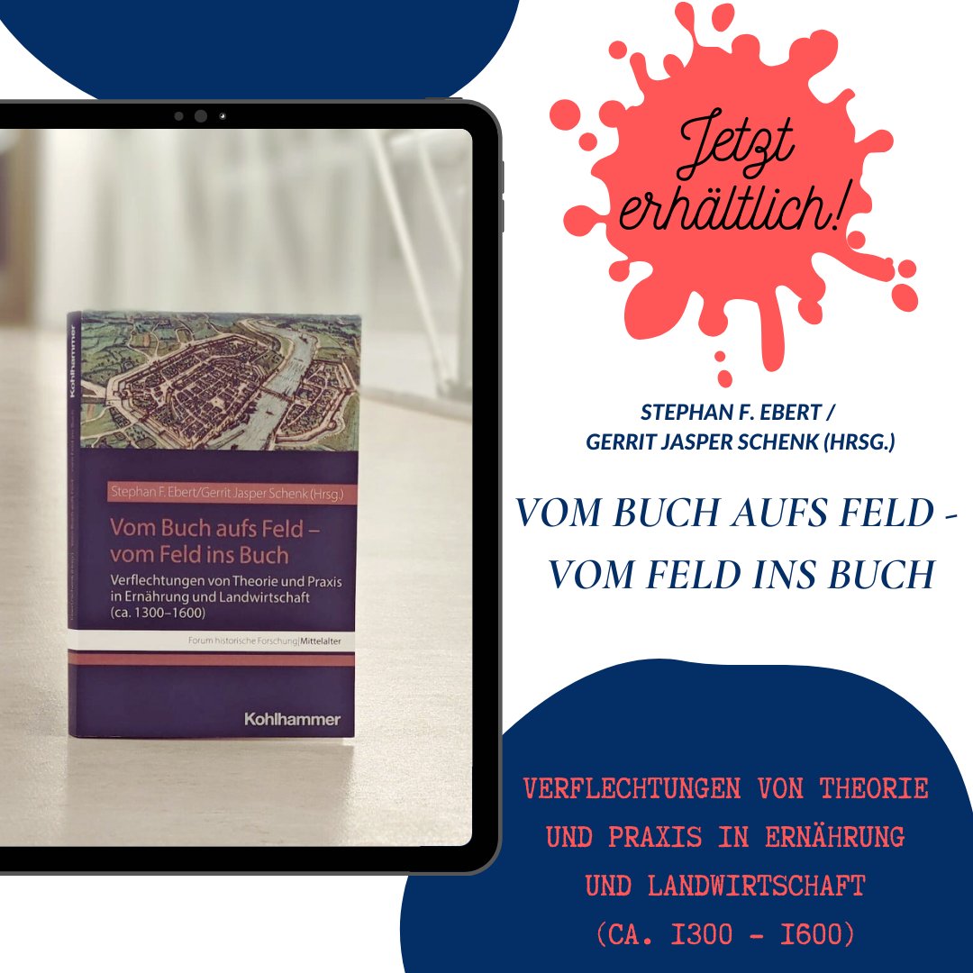 Neue Publikation aus dem Fachgebiet Mittelalter!📚📖
Stephan F. Ebert/Gerrit Jasper Schenk (Hrsg.) Vom Buch aufs Feld - vom Feld ins Buch Verflechtungen von Theorie und Praxis in Ernährung und Landwirtschaft (ca. 1300–1600)
shop.kohlhammer.de/vom-buch-aufs-…