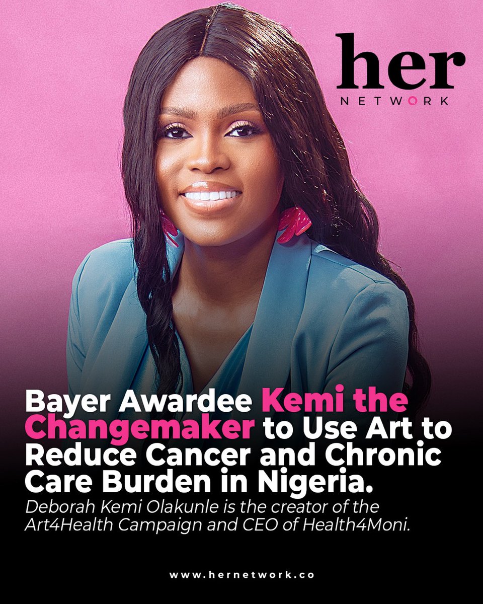 HerNetworkOnlne's tweet photo. Bayer Awardee Kemi the Changemaker to Use Art to Reduce Cancer and Chronic Care Burden in Nigeria. https://t.co/H3koYD8Ckr @Health4Moni https://t.co/Kg2pPywhLa