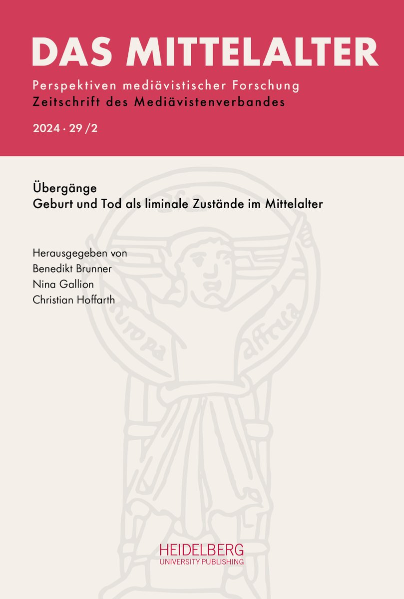 Die aktuelle Ausgabe der Zeitschrift „Das Mittelalter“ zum Thema „Übergänge. Geburt und Tod als liminale Zustände im Mittelalter“ ist da. Auch als kostenfreies E-Journal: doi.org/10.17885/heiup…  @Mediaevisten #openaccess #Mittelalter #Geburt #Tod #Übergangsriten #Liminalität