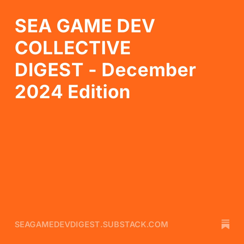 The SEA Game Dev Collective Digest - December 2024 Edition is now live! 

As we wrap up the year, check out amazing games being released, celebrated and showcased! Learn more about SEAGO and catch up on some recent industry events. 

Link in next tweet.