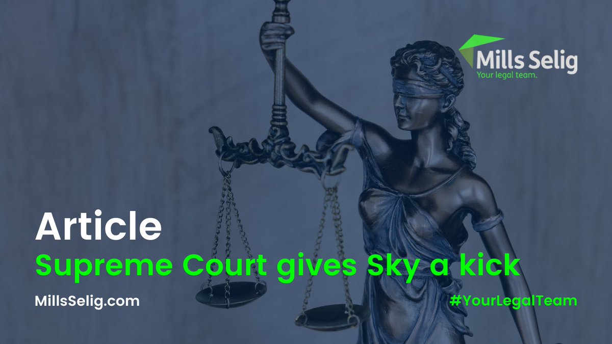 .<a href="/KirstenMagee1/">Kirsten Magee</a>'s latest article looks at UK Supreme Court's landmark judgment in the long-running litigation between Skykick UK Ltd and Sky

🔗Full article: millsselig.com/supreme-court-…

#YourLegalTeam #IntellectualProperty